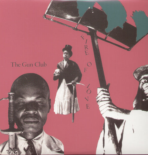 The Gun Club: Fire of Love [ Record ]