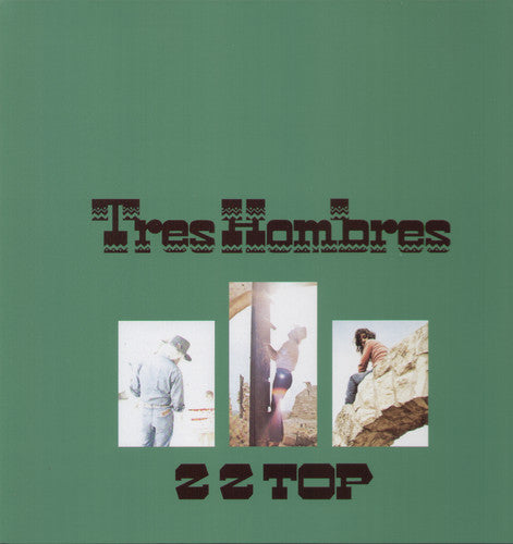 ZZ Top: Tres Hombres [ Record ]