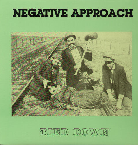 Negative Approach: Tied Down [ Record ]