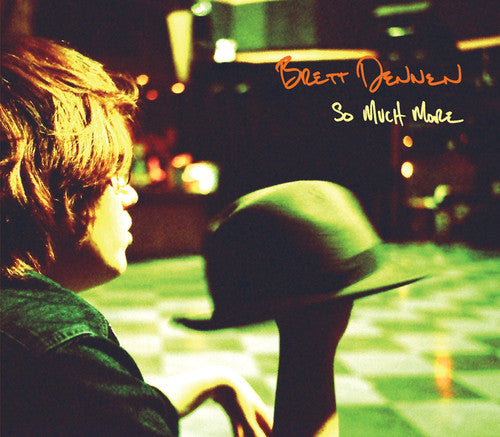 Brett Dennen: So Much More [ Record ]