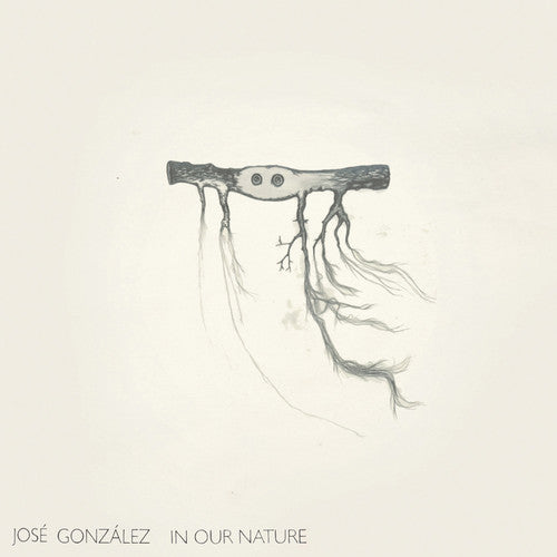 José González: In Our Nature [ Record ]