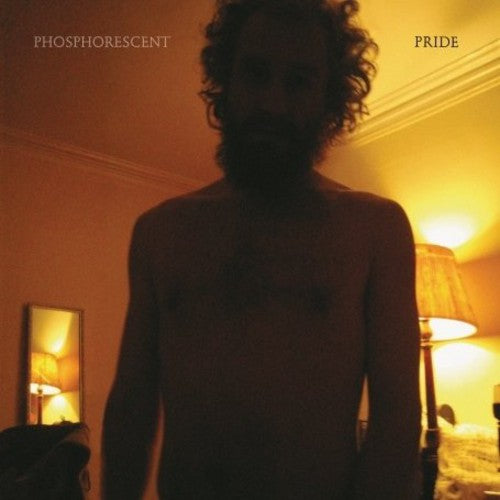Phosphorescent: Pride [ Record ]