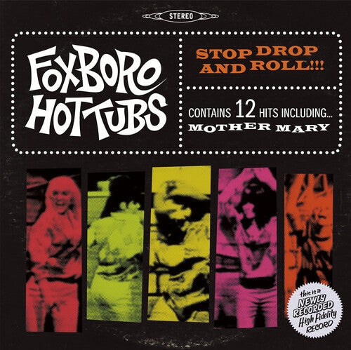 Foxboro Hot Tubs: Stop Drop and Roll [ Record ]