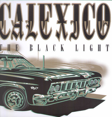 Calexico: The Black Light [ Record ]