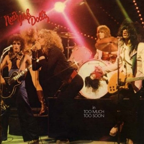 New York Dolls: Too Much Too Soon [ Record ]