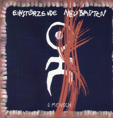 Einst rzende Neubauten: 1/2 Mensch [ Record ]