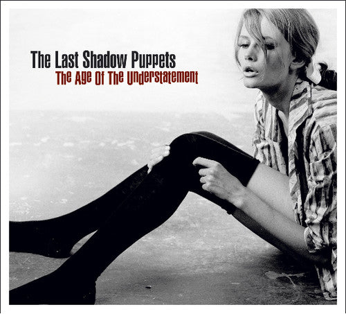 The Last Shadow Puppets: Age of the Understatement [ Record ]