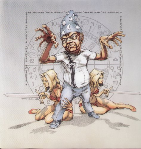 R.L. Burnside: Mr. Wizard [ Record ]