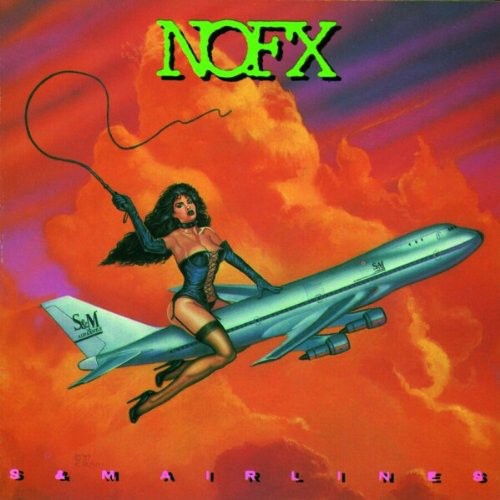 NOFX: S & M Airlines [ Record ]