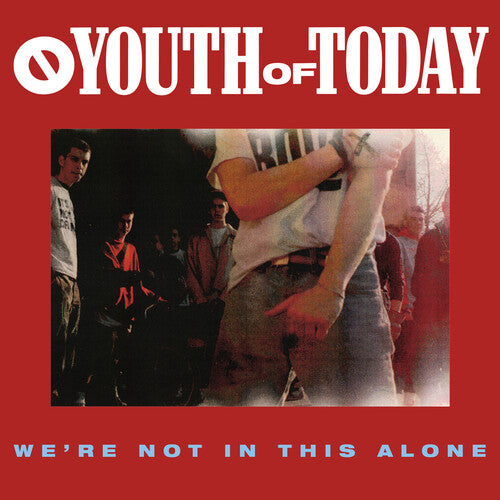 Youth of Today: We're Not in This Alone [ Record ]