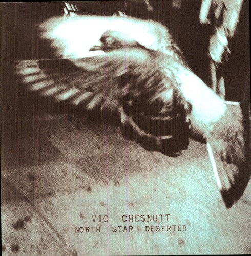 Vic Chesnutt: North Star Deserter [ Record ]