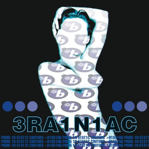 Brainiac: Hissing Prigs in Static Couture [ Record ]
