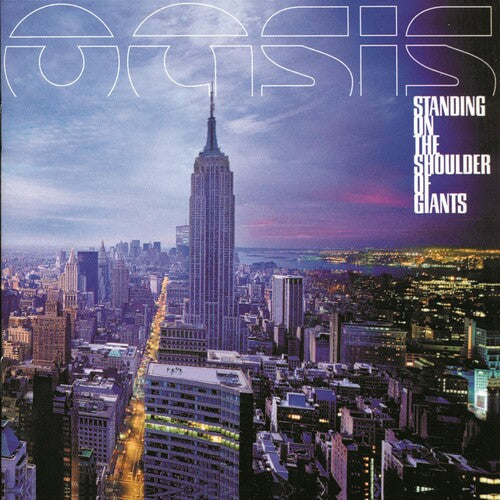 Oasis: Standing On The Shoulder Of Giants [ Record ]