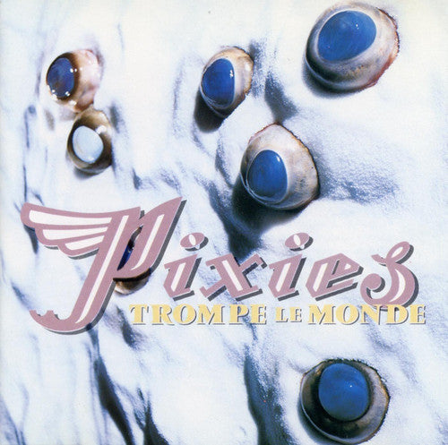 Pixies: Trompe Le Monde [ Record ]