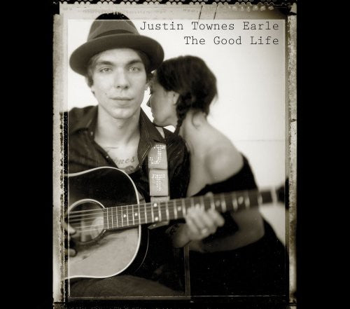 Justin Townes Earle: The Good Life [ Record ]