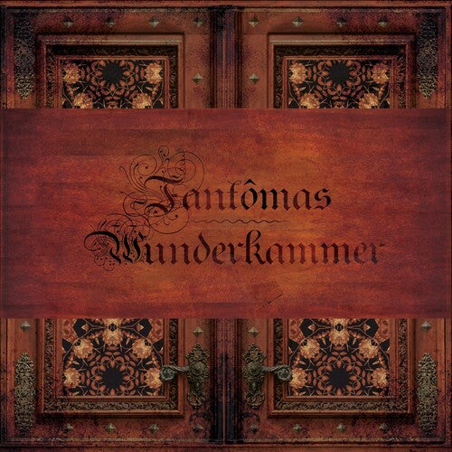 Fantomas: Wunderkammer [ Record ]