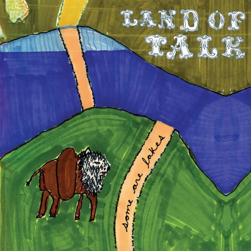 Land of Talk: Some Are Lakes [ Record ]