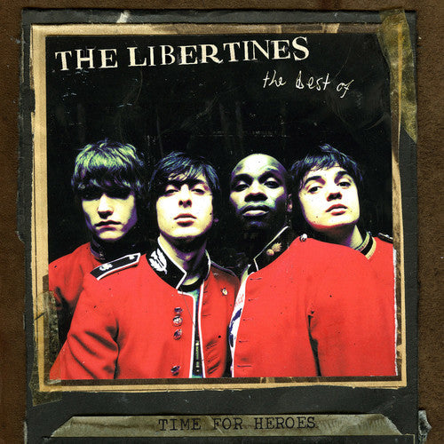 The Libertines: Time for Heroes-The Best of the Libertines [ Record ]