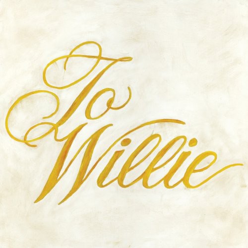 Phosphorescent: To Willie [ Record ]