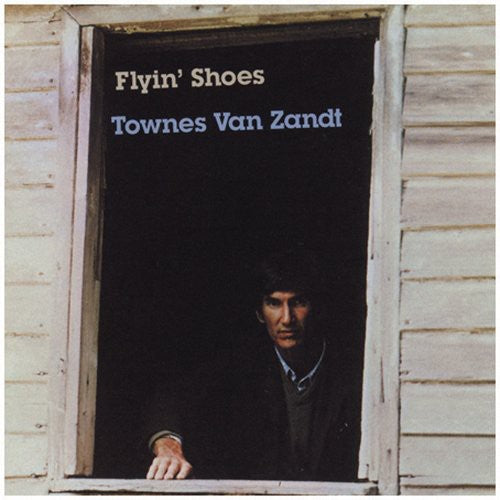 Townes Van Zandt: Flyin' Shoes [ Record ]
