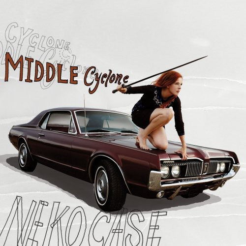 Neko Case: Middle Cyclone [ Record ]