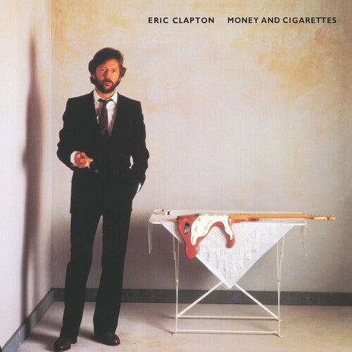 Eric Clapton: Money and Cigarettes [ Record ]