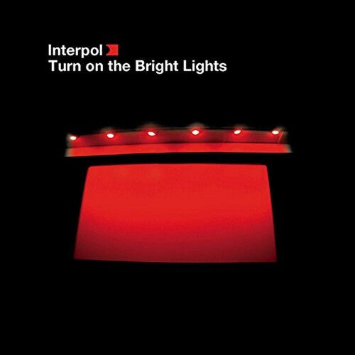 Interpol: Turn on the Bright Lights [ Record ]