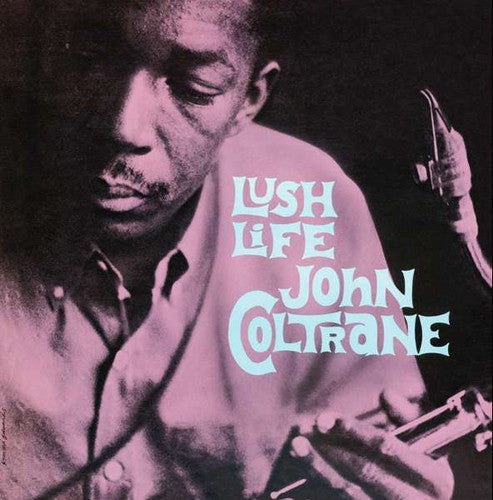 John Coltrane: Lush Life [ Record ]