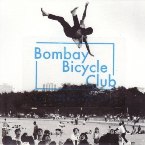 Bombay Bicycle Club: I Had the Blues But I Shook Them Loose [ Record ]