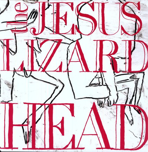 The Jesus Lizard: Head [Remastered] [Bonus Tracks] [Deluxe Edition] [ Record ]