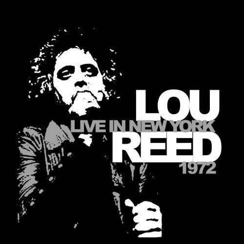 Lou Reed: Live in New York 1972 [ Record ]