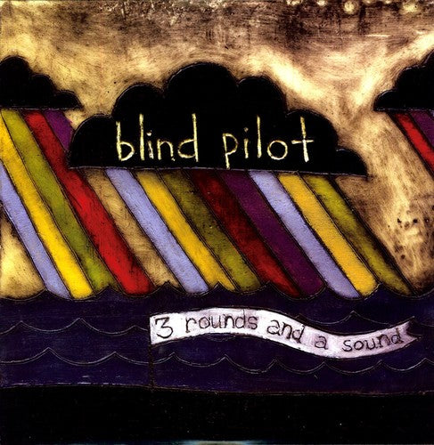 Blind Pilot: 3 Rounds and A Sound [ Record ]