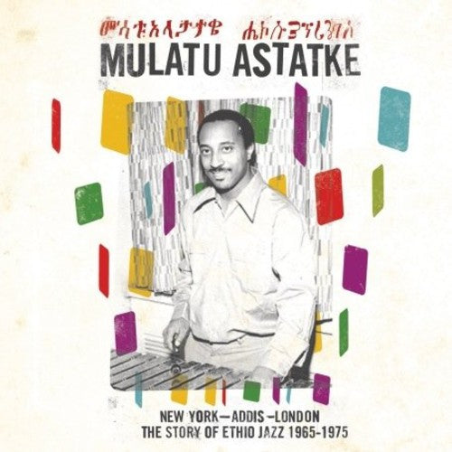 Mulatu Astatke: New York - Addis - London [ Record ]
