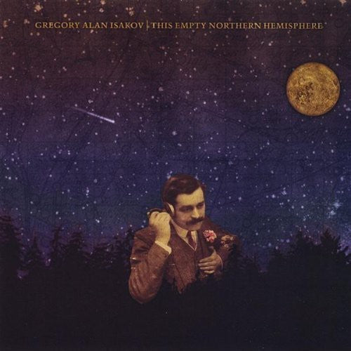 Gregory Alan Isakov: This Empty Northern Hemisphere [ Record ]