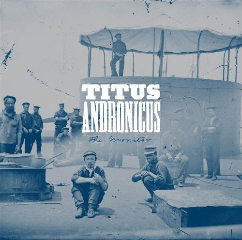 Titus Andronicus: The Monitor [ Record ]