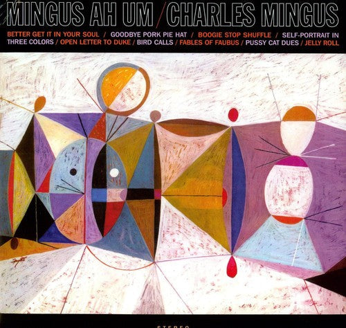 Charles Mingus: Mingus Ah Um] [ Record ]