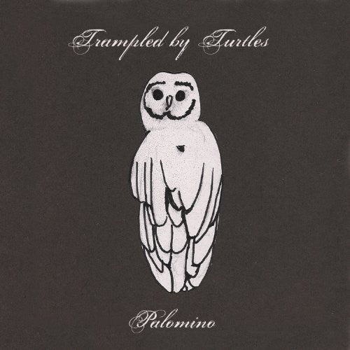 Trampled by Turtles: Palomino [ Record ]