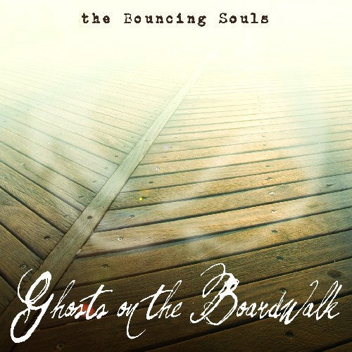 The Bouncing Souls: Ghosts on the Boardwalk [ Record ]