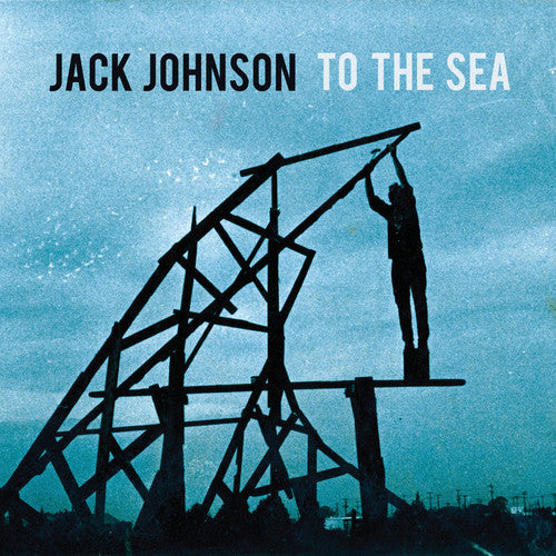 Jack Johnson: To the Sea [ Record ]