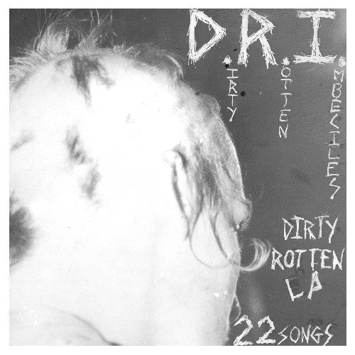 D.R.I.: The Dirty Rotten [ Record ]