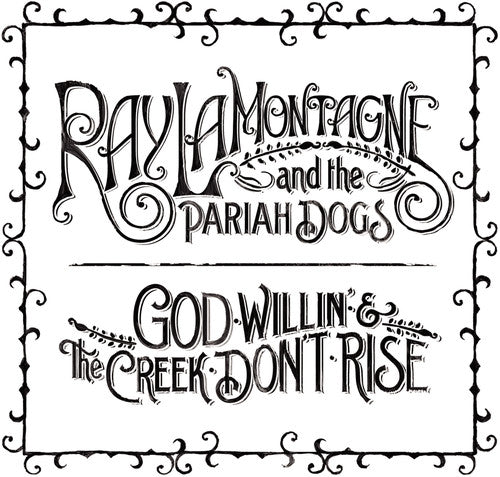 Ray LaMontagne: God Willin' and The Creek Don't Rise [ Record ]