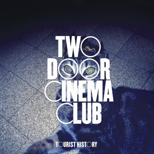Two Door Cinema Club: Tourist History [ Record ]