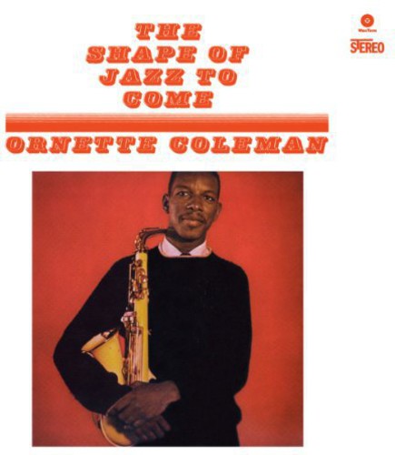 Ornette Coleman: Shape of Jazz to Come [ Record ]