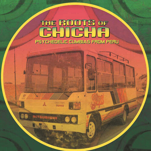 Roots of Chicha / Various: The Roots of Chicha (Various Artists) [ Record ]