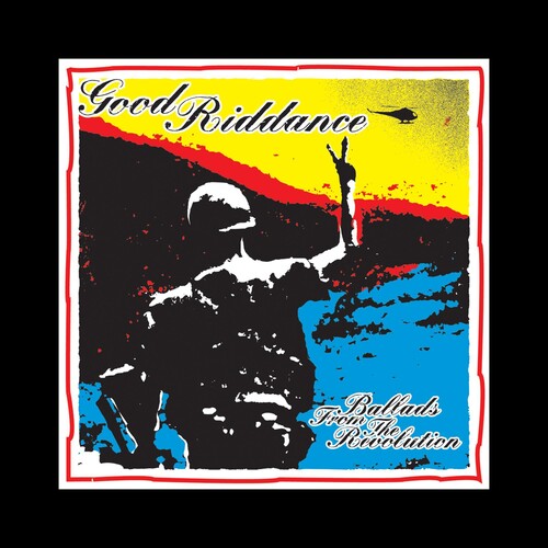 Good Riddance: Good Riddance : Ballads from the Revolution [ Record ]