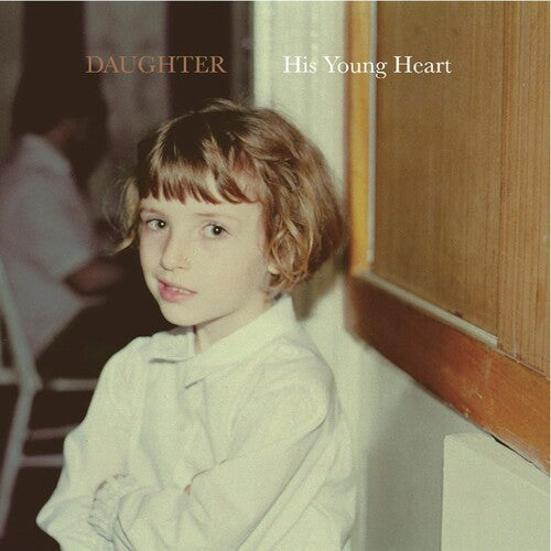 Daughter: His Young Heart [ Record ]