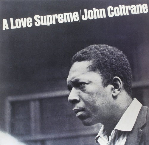 John Coltrane: A Love Supreme [ Record ]