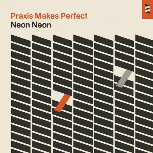 Neon Neon: Praxis Makes Perfect [ Record ]