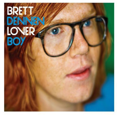 Brett Dennen: Loverboy [ Record ]