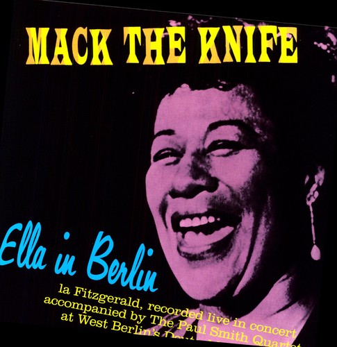 Ella Fitzgerald: Mack the Knife Ella in Berlin [ Record ]